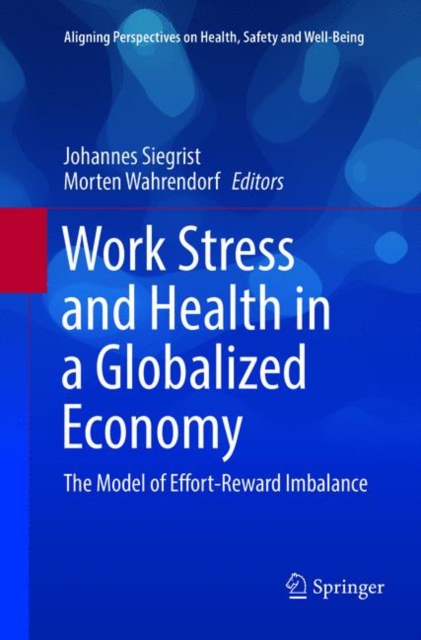 Work Stress and Health in a Globalized Economy