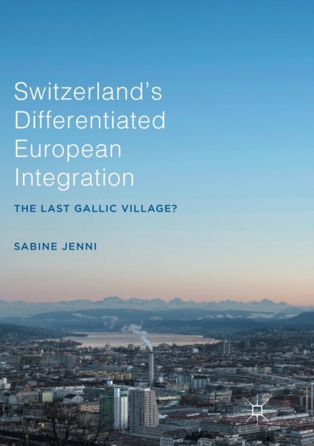 Switzerland's Differentiated European Integration