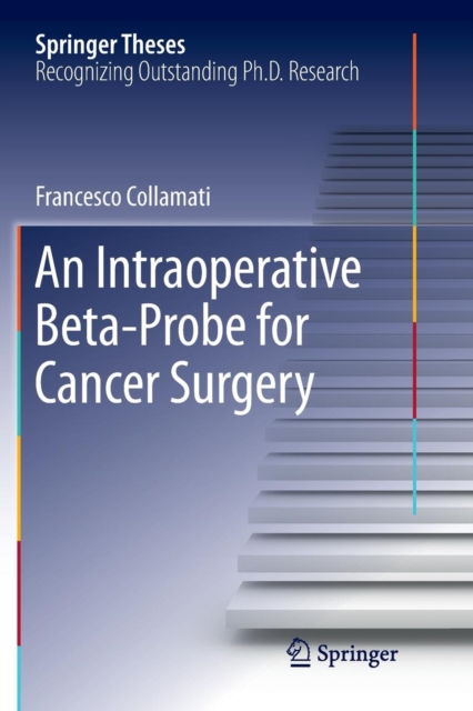 Intraoperative Beta Probe for Cancer Surgery