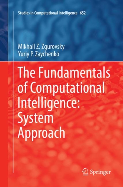 Fundamentals of Computational Intelligence: System Approach