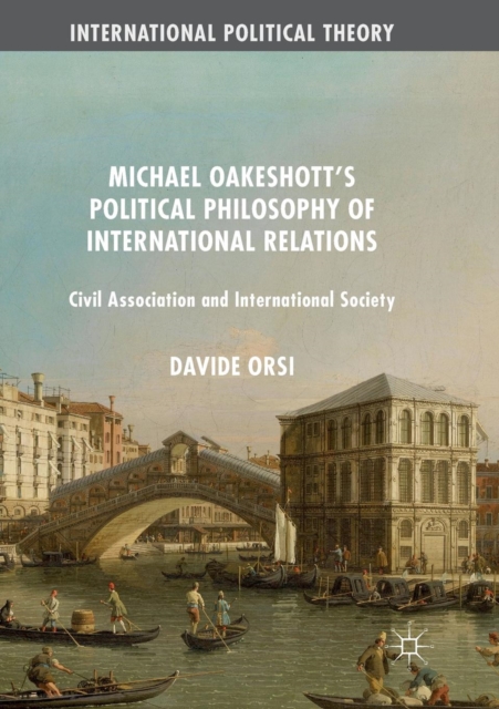 Michael Oakeshott's Political Philosophy of International Relations