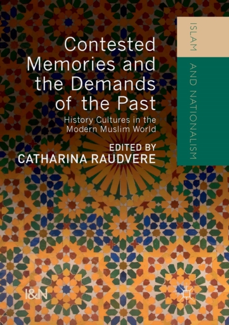 Contested Memories and the Demands of the Past