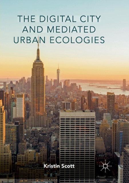 Digital City and Mediated Urban Ecologies