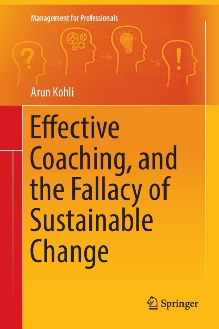 Effective Coaching, and the Fallacy of Sustainable Change