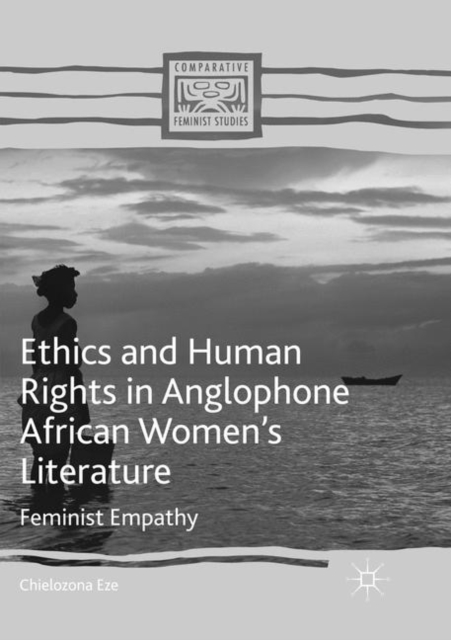 Ethics and Human Rights in Anglophone African Women's Literature