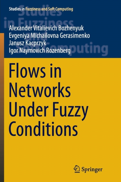 Flows in Networks Under Fuzzy Conditions