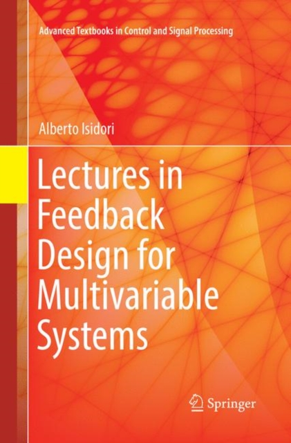 Lectures in Feedback Design for Multivariable Systems