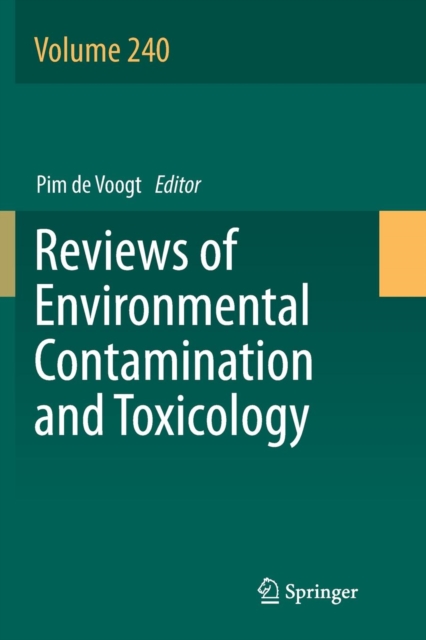 Reviews of Environmental Contamination and Toxicology Volume 240