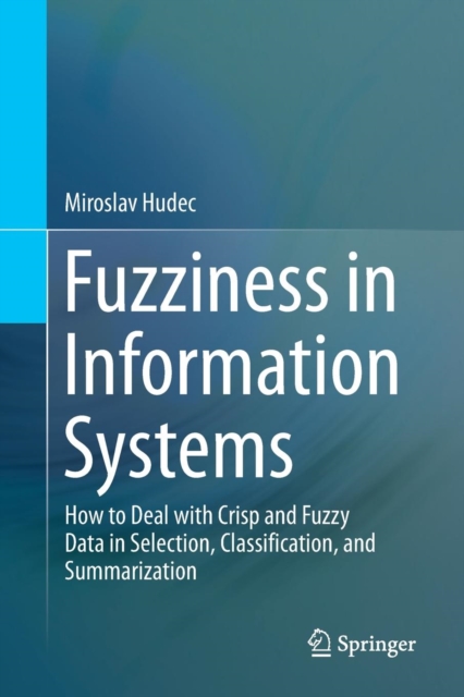Fuzziness in Information Systems