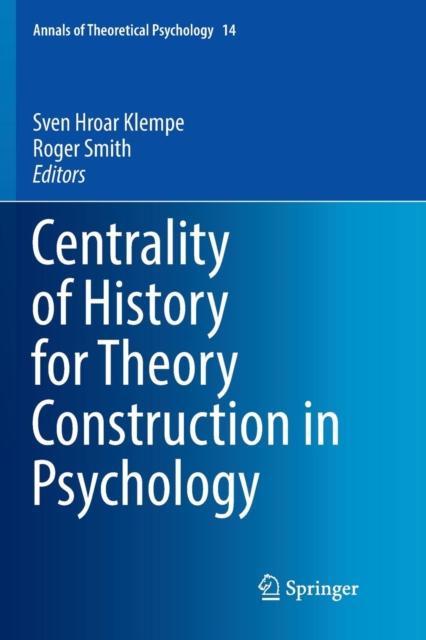 Centrality of History for Theory Construction in Psychology