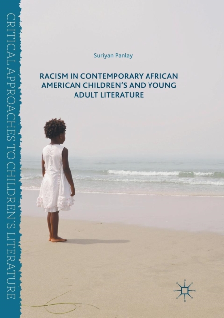 Racism in Contemporary African American Children's and Young Adult Literature