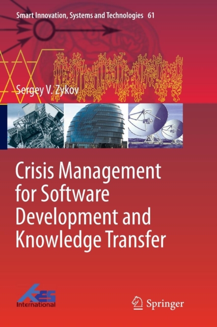 Crisis Management for Software Development and Knowledge Transfer