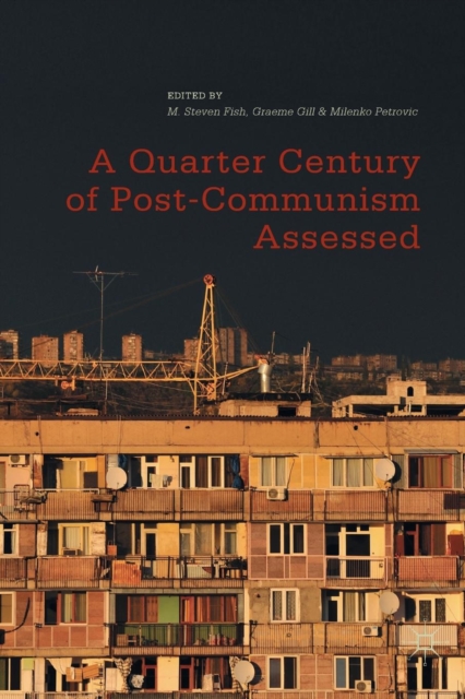 Quarter Century of Post-Communism Assessed