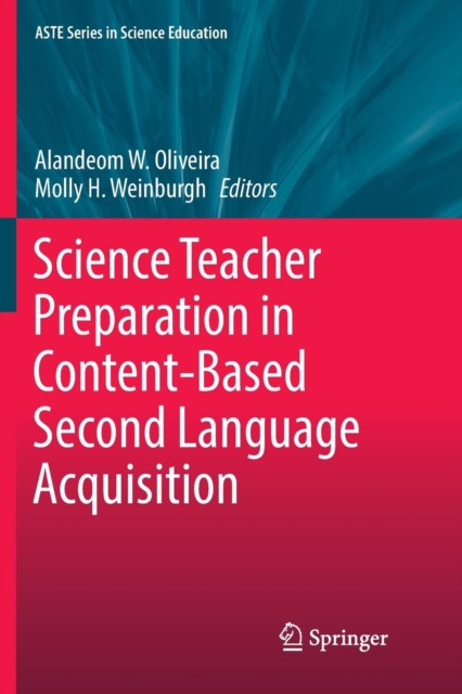 Science Teacher Preparation in Content-Based Second Language Acquisition