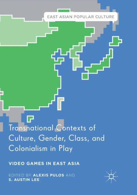 Transnational Contexts of Culture, Gender, Class, and Colonialism in Play