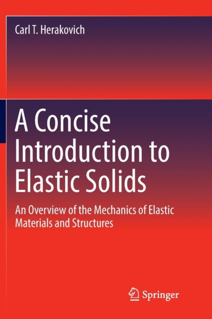 Concise Introduction to Elastic Solids
