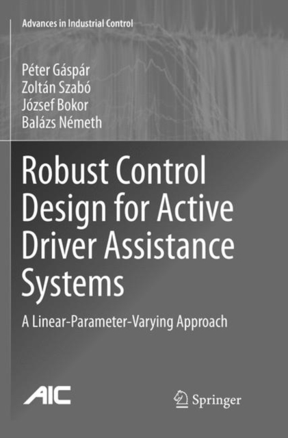 Robust Control Design for Active Driver Assistance Systems