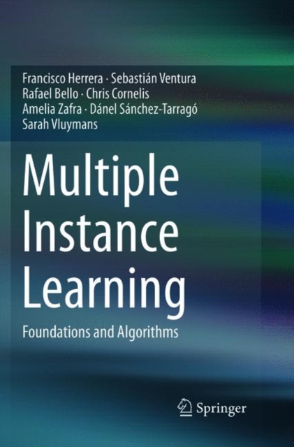 Multiple Instance Learning