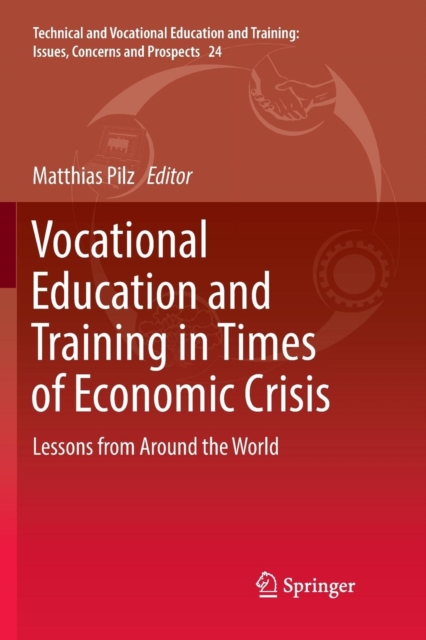 Vocational Education and Training in Times of Economic Crisis
