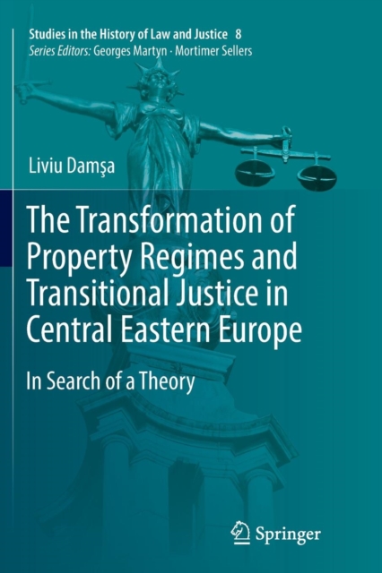 Transformation of Property Regimes and Transitional Justice in Central Eastern Europe
