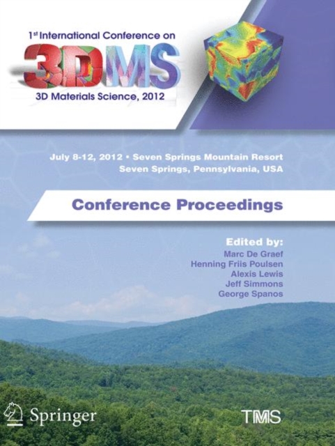 1st International Conference on 3D Materials Science, 2012