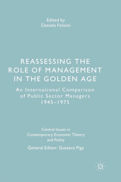 Reassessing the Role of Management in the Golden Age