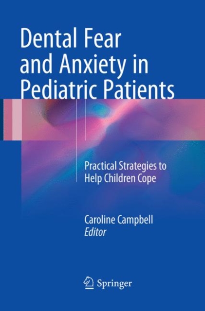 Dental Fear and Anxiety in Pediatric Patients