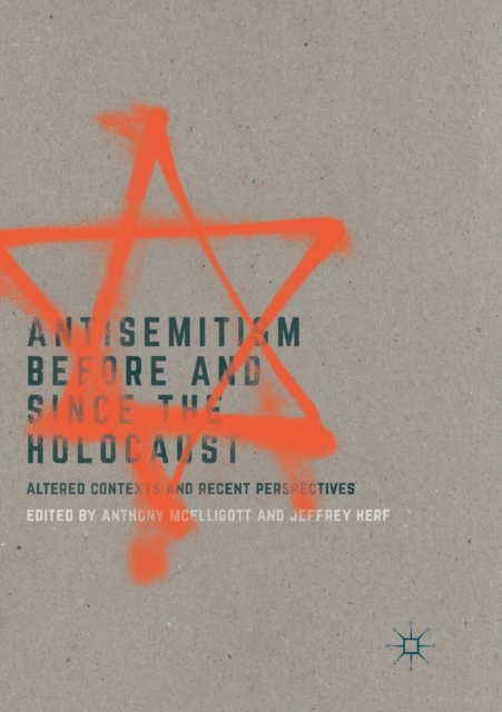 Antisemitism Before and Since the Holocaust