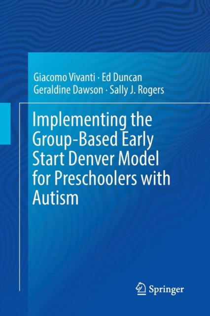 Implementing the Group-Based Early Start Denver Model for Preschoolers with Autism