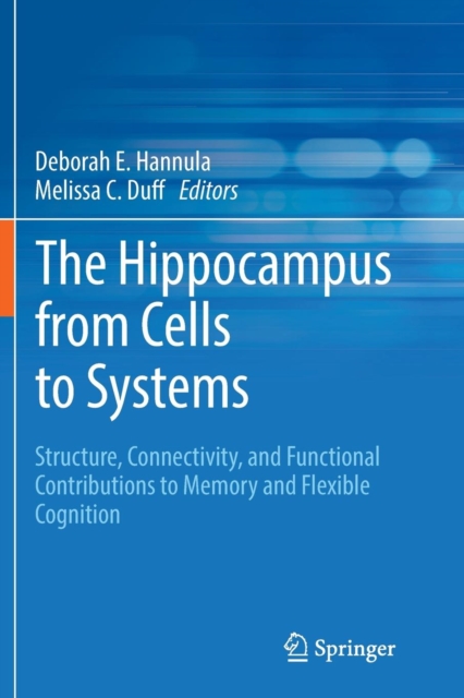 Hippocampus from Cells to Systems