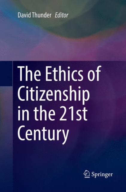 Ethics of Citizenship in the 21st Century