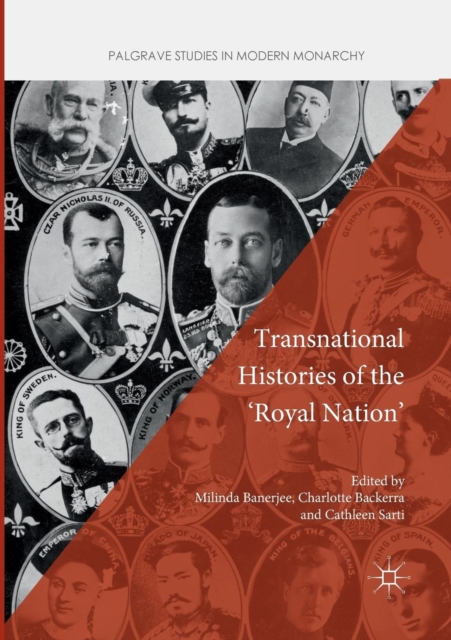 Transnational Histories of the 'Royal Nation'