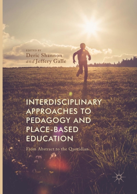 Interdisciplinary Approaches to Pedagogy and Place-Based Education