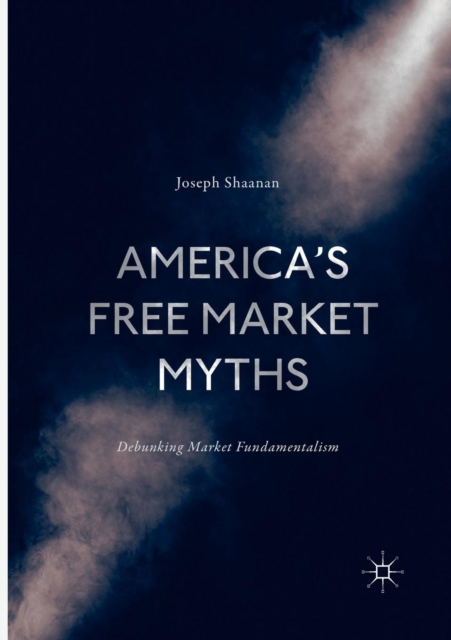 America's Free Market Myths