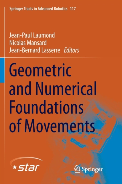 Geometric and Numerical Foundations of Movements