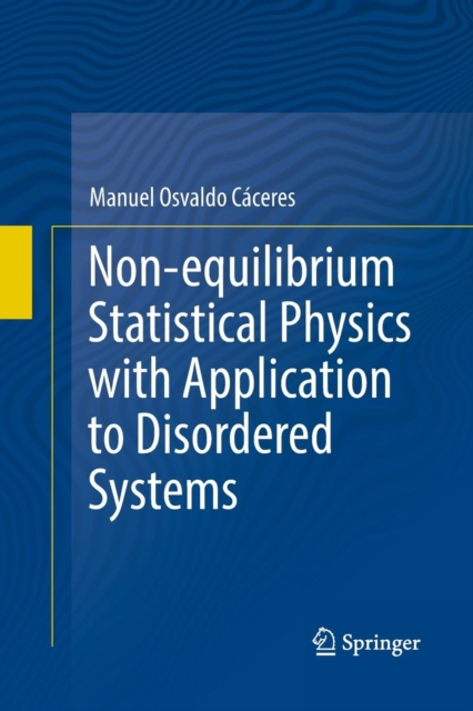 Non-equilibrium Statistical Physics with Application to Disordered Systems