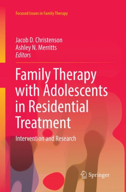 Family Therapy with Adolescents in Residential Treatment