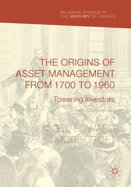 Origins of Asset Management from 1700 to 1960