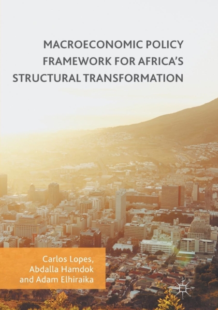 Macroeconomic Policy Framework for Africa's Structural Transformation