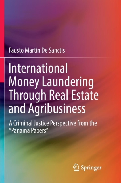 International Money Laundering Through Real Estate and Agribusiness