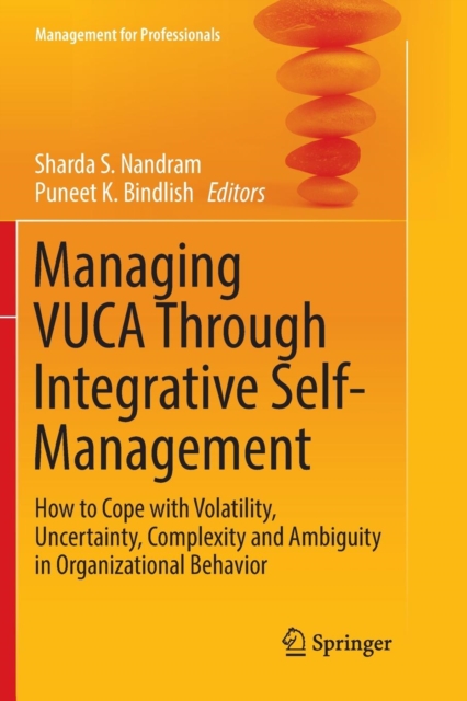 Managing VUCA Through Integrative Self-Management