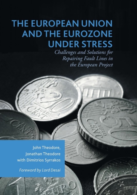 European Union and the Eurozone under Stress