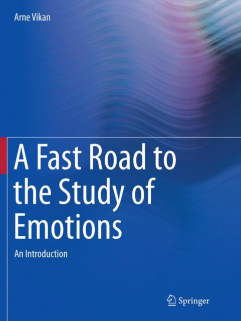 Fast Road to the Study of Emotions