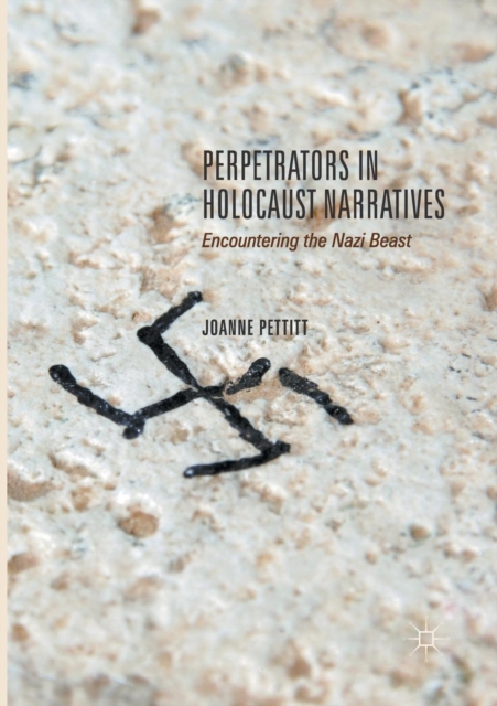 Perpetrators in Holocaust Narratives