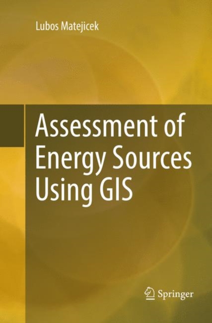 Assessment of Energy Sources Using GIS