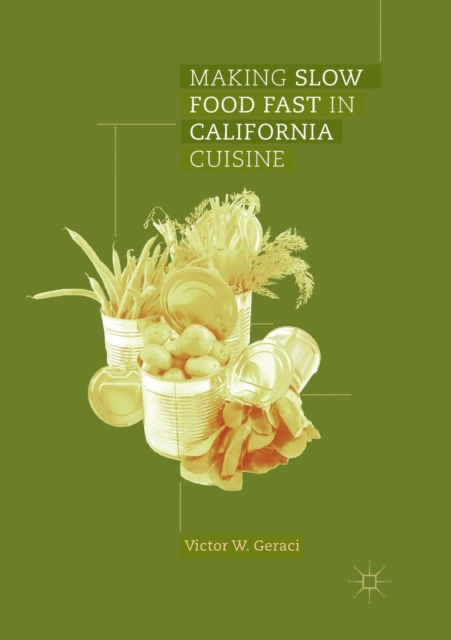 Making Slow Food Fast in California Cuisine