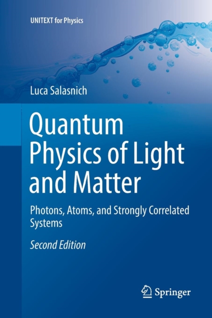 Quantum Physics of Light and Matter
