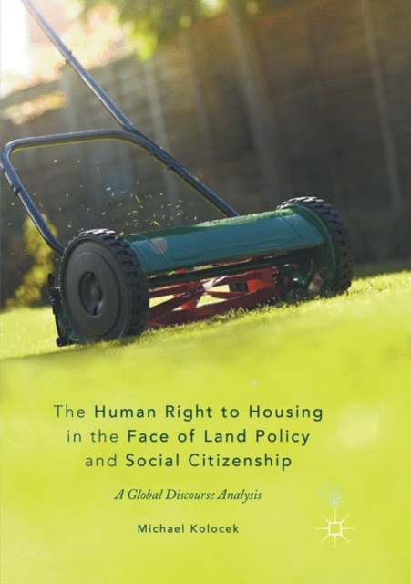 Human Right to Housing in the Face of Land Policy and Social Citizenship