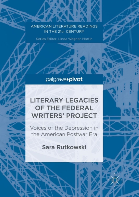 Literary Legacies of the Federal Writers' Project