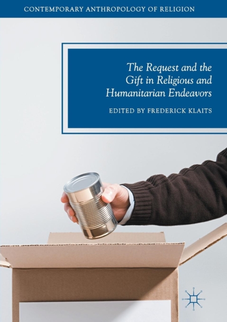 Request and the Gift in Religious and Humanitarian Endeavors